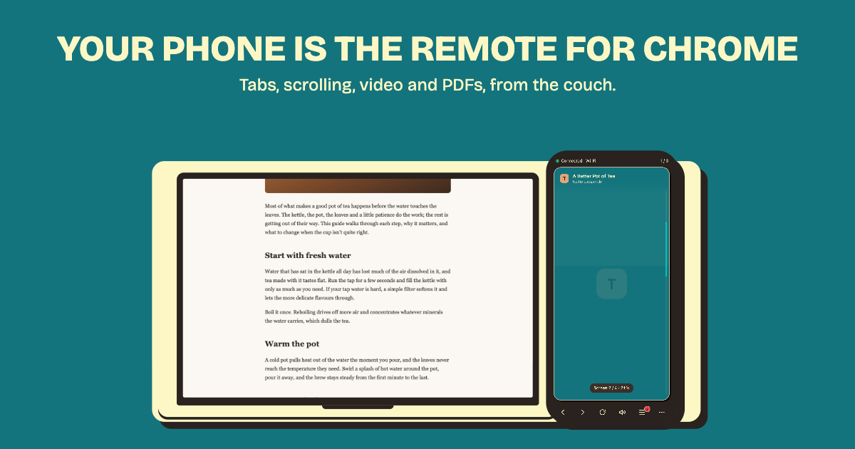 A phone and a computer: your phone is the remote for Chrome.